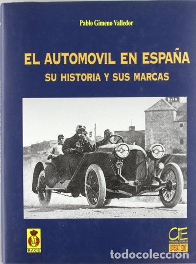 Libros: El autom&oacute;vil en Espa&ntilde;a: su historia y sus marcas- 9788460479352