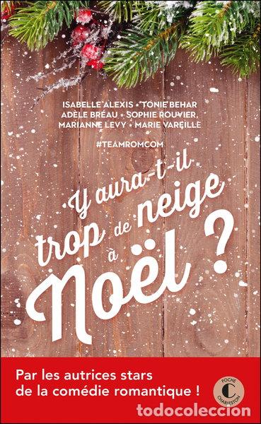 B&uuml;cher: Y aura-t-il trop de neige &agrave; No&euml;l ?- 9782368121795