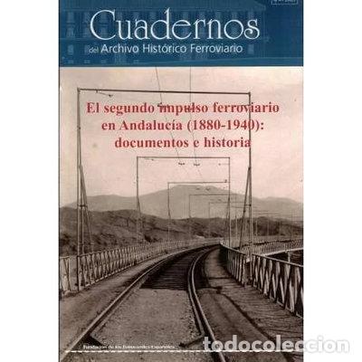 B&uuml;cher: El segundo impulso ferroviario en Andaluc&iacute;a (1880-1940)- 9788489649385
