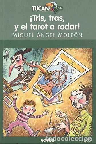 Libros: &iexcl;Tris, tras, y el tarot a rodar!- 9788423677153