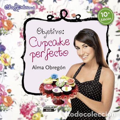 Libros: Objetivo: Cupcake perfecto- 9788403513211