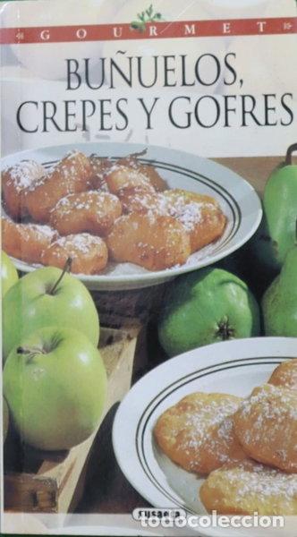 Libros: Bu&ntilde;uelos, crepes y gofres- 9788430590674