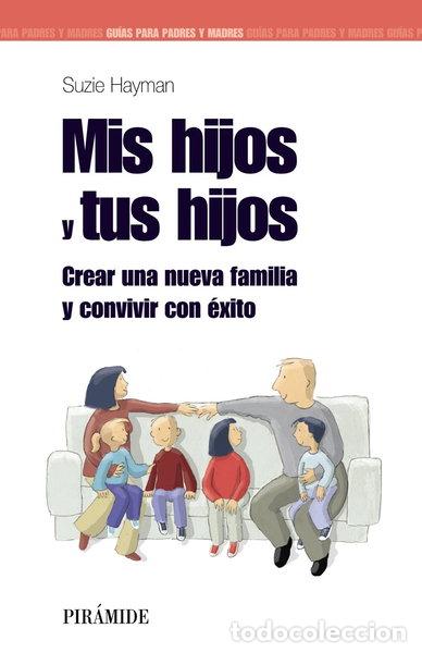 Libros: Mis hijos y tus hijos- 9788436823738