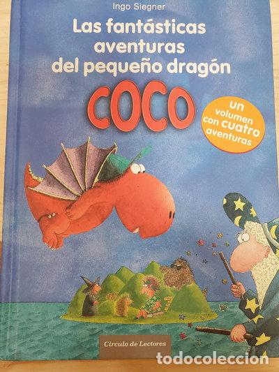 Libros: Las fant&aacute;sticas aventuras del peque&ntilde;o drag&oacute;n Coco- 9788467261554