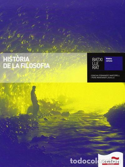 Libros: Hist&ograve;ria de la Filosofia Batxillerat- 9788498046441