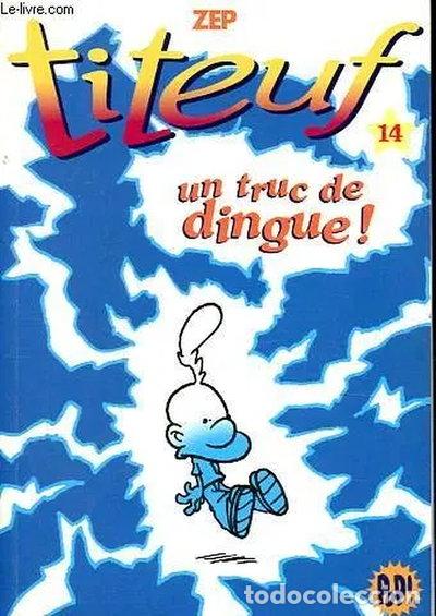 books: Titeuf 14 - un truc de dingue !- 9782012024052