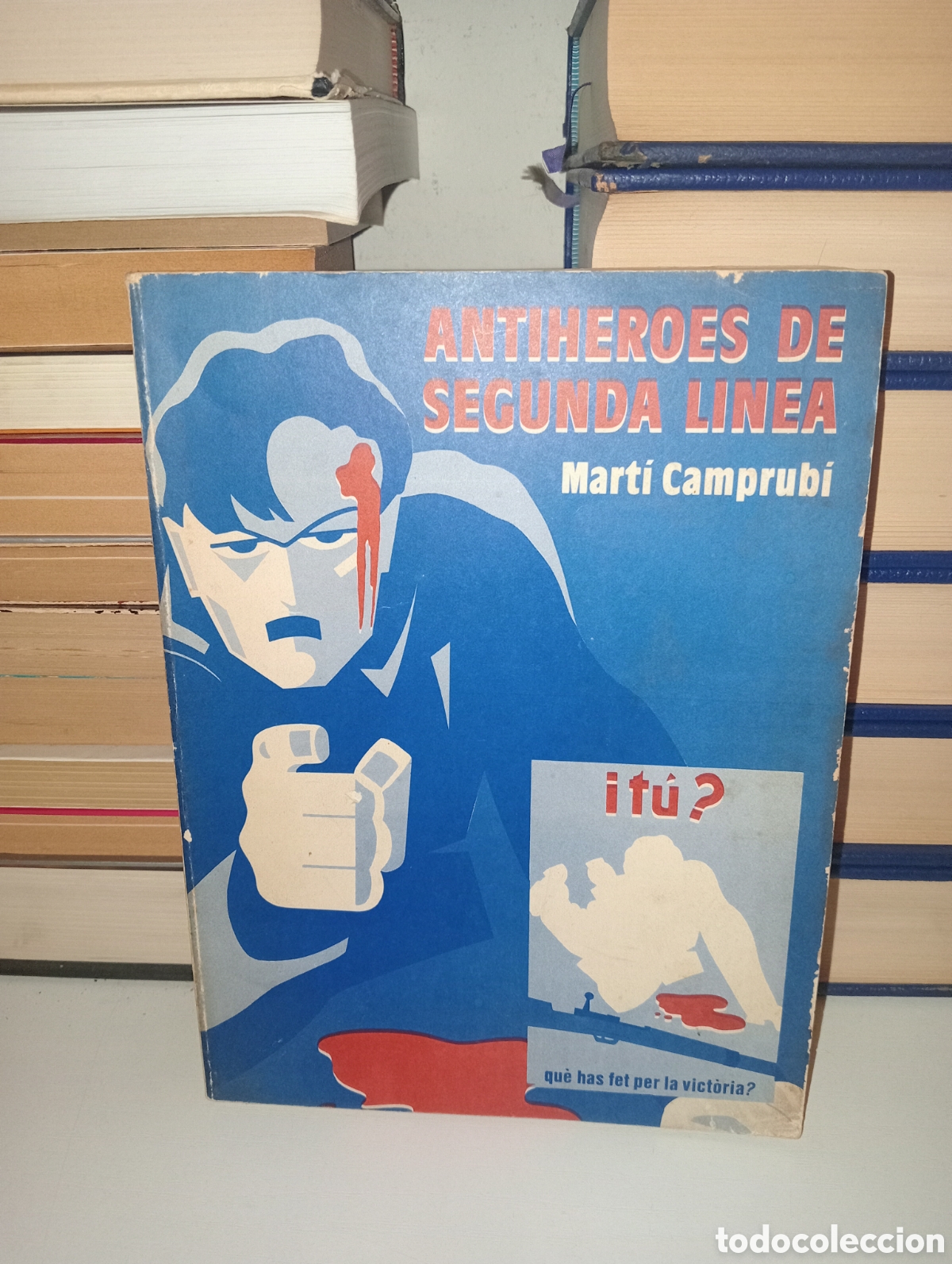 Libros: Antih&eacute;roes de segunda linea