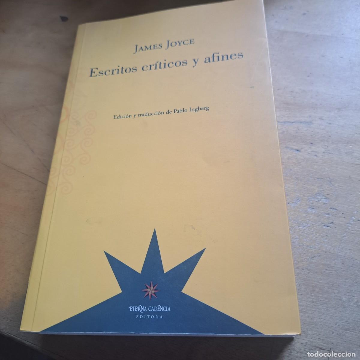 Libros: ESTUDIOS CRITICOS Y AFINES JAMES JOYCE ETERNA DECADENCIA 2016 BUEN ESTADO 476 PAG. RUSTICA CON SOLAP