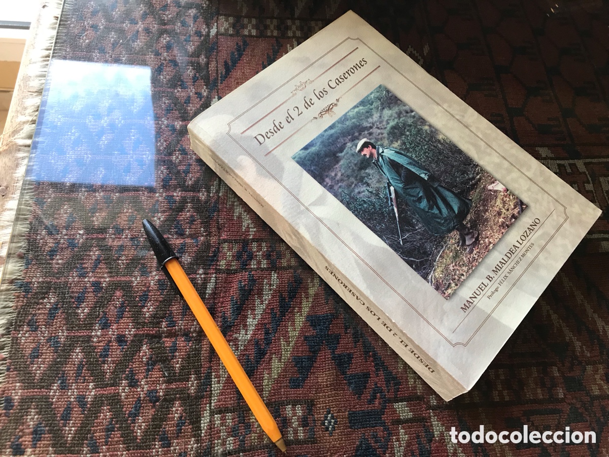 Libros: Desde el 2 de los Caserones. Manuel B. Mialdea Lozano