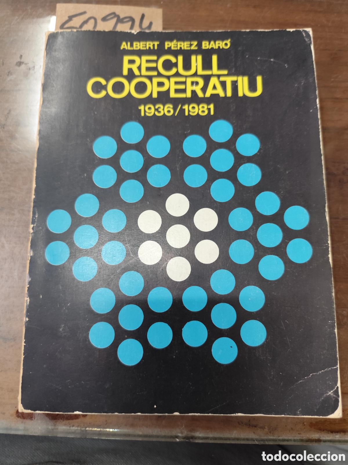 Libros: RECULL COOPERATIU. Miscel l&aacute;nia cooperativista 1936-1981. 1&ordf; Edici&oacute;n - PEREZ BARO,Albert