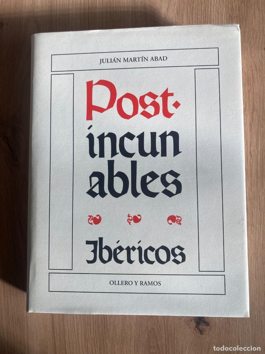 Libros: Post incunables Ib&eacute;ricos Juli&aacute;n Mart&iacute;n Abad