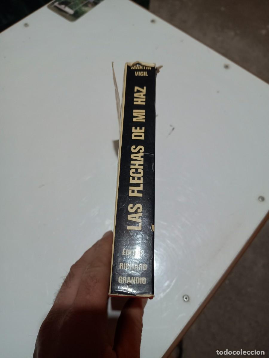 Libros: Las flechas de mi haz.- Mart&iacute;n Vigil - Foto 2