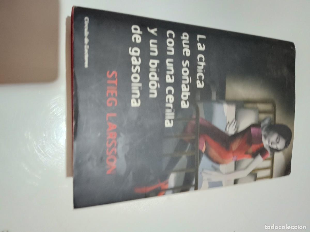 Libros: La chica que so&ntilde;aba con una cerilla y un bid&oacute;n de gasolina.- Larsson, Stieg -