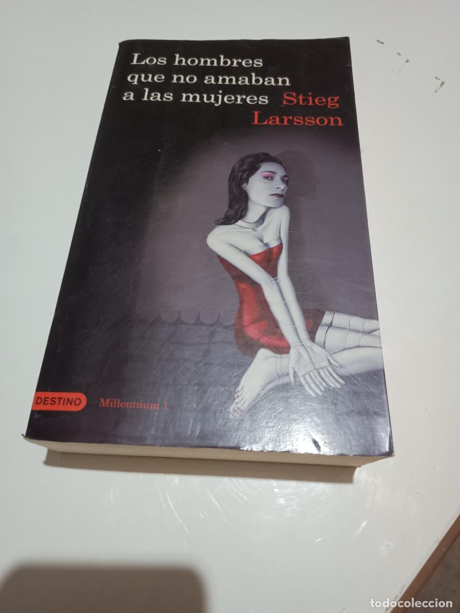 Libros: LOS HOMBRES QUE NO AMABAN A LAS MUJERES - STIEG LARSSON