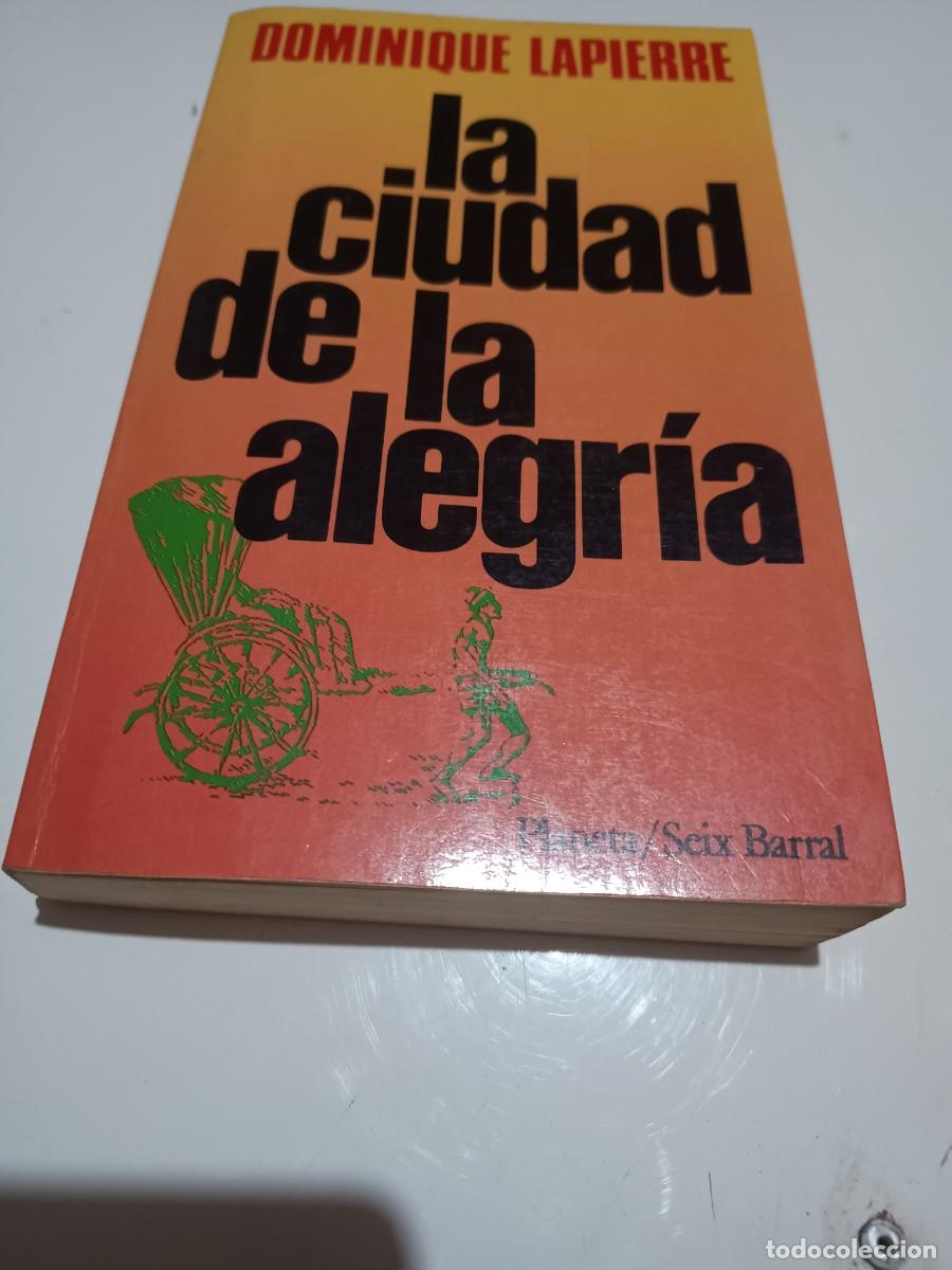 Libros: LA CIUDAD DE LA ALEGR&Iacute;A - DOMINIQUE LAPIERRE