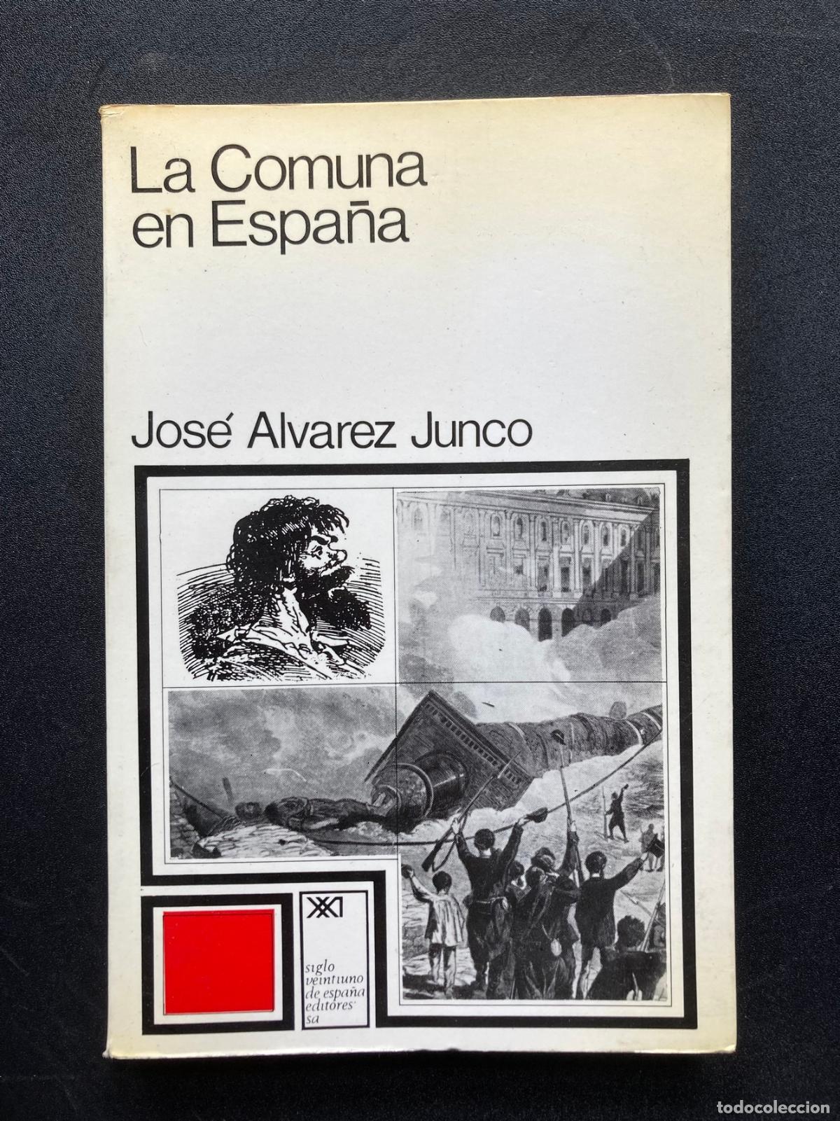 Libros: Jos&eacute; Alvarez Junco - La Comuna en espa&ntilde;a