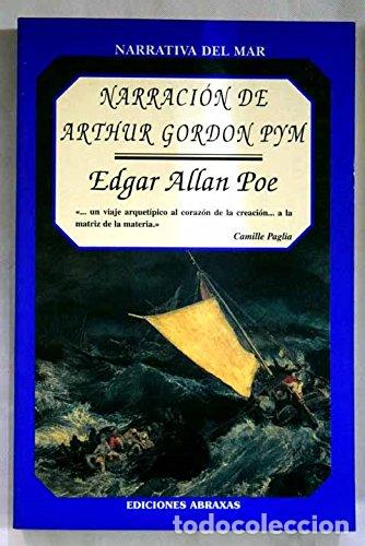 Libros: NARRACI&Oacute;N DE ARTHUR GORDON PYM - POE, EDGAR ALLAN