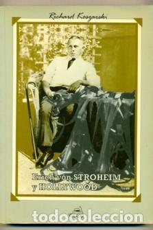 books: Erich Von Stroheim y Hollywood - Kozarski, Richard
