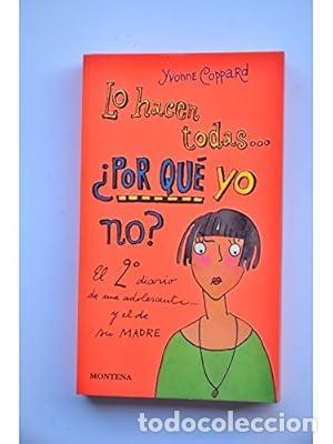 Libros: Lo hacen todas... &iquest;Por qu&eacute; yo no?