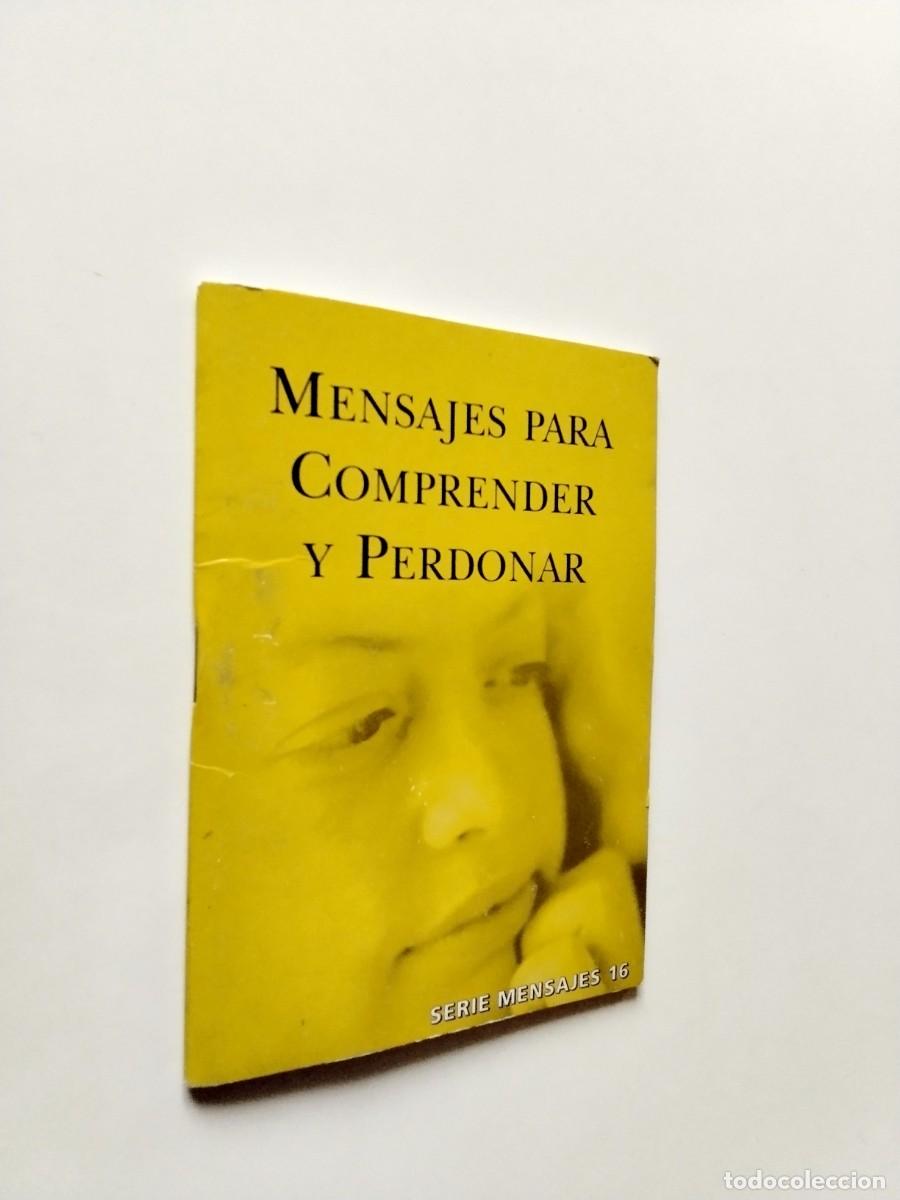 Eugenio Gil - Mensajes para comprender y perdonar