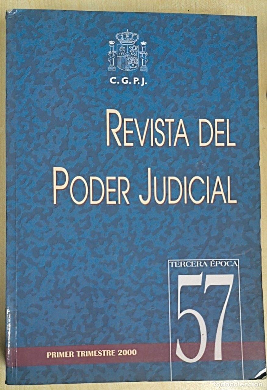 Libros: REVISTA DEL PODER JUDICIAL. Primer trimestre 2000. Tercera epoca 57