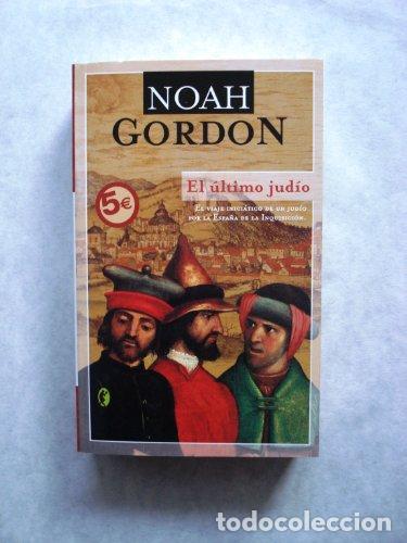 Libros: El &Uacute;ltimo jud&iacute;o. El viaje inici&aacute;tico de un jud&iacute;o por la Espa&ntilde;a de la inquisici&oacute;n.