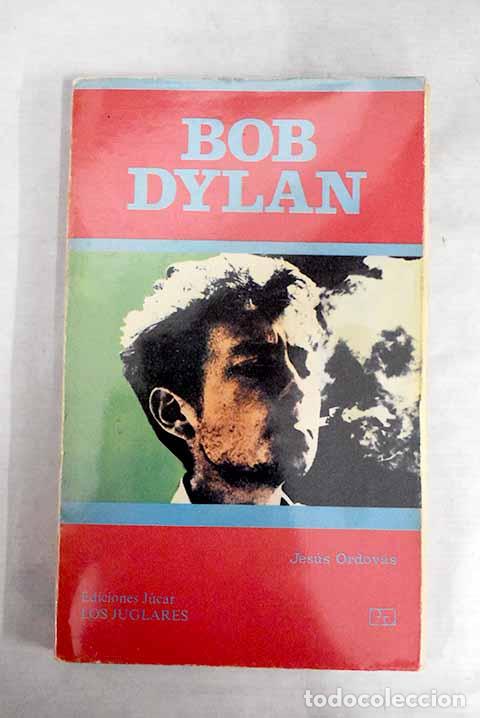 B&uuml;cher: Bob Dylan - Ordov&aacute;s, Jes&uacute;s