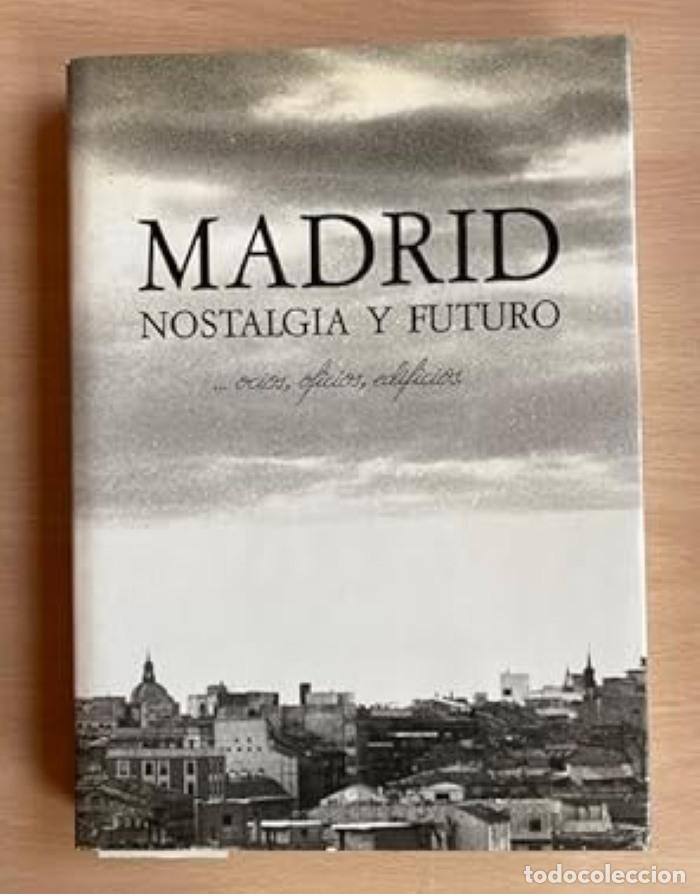 Livros em segunda m&atilde;o: MADRID. NOSTALGIA Y FUTURO. ... OCIOS, OFICIOS, EDIFICIOS - VV.AA.