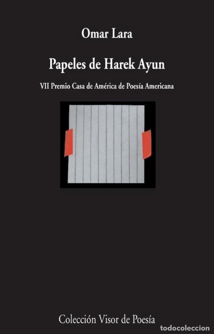 Libros: PAPELES DE HAREK AYUN - Omar Lara