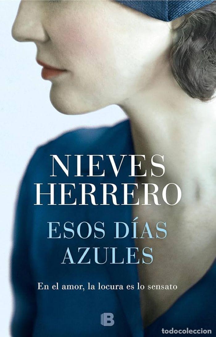 Libros: ESOS D&Iacute;AS AZULES - Nieves Herrero