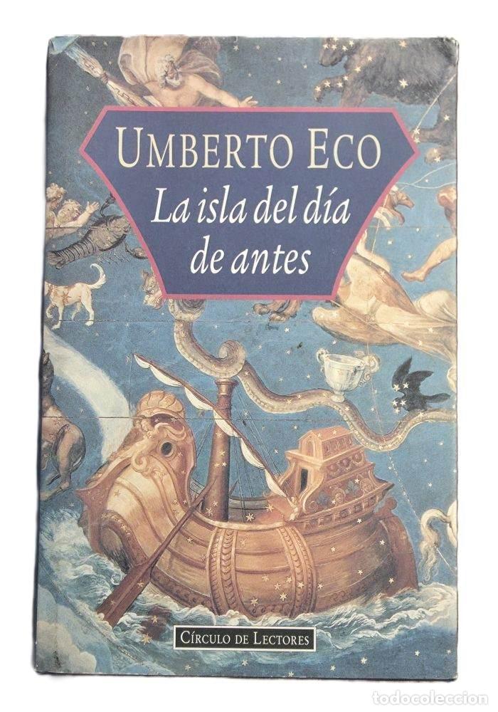 Libros: LA ISLA DEL D&Iacute;A DE ANTES - Umberto Eco - Foto 1