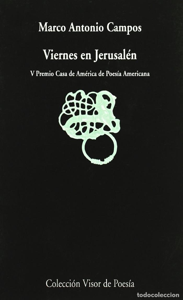 Libros: VIERNES EN JERUSAL&Eacute;N (1997 - 2004) - Marco Antonio Campos