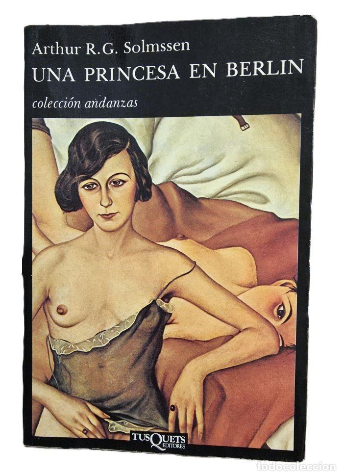 Libros: UNA PRINCESA EN BERL&Iacute;N - Arthur R.G. Solmssen