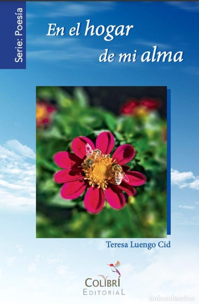 B&uuml;cher: EN EL HOGAR DE MI ALMA - Teresa Luengo Cid