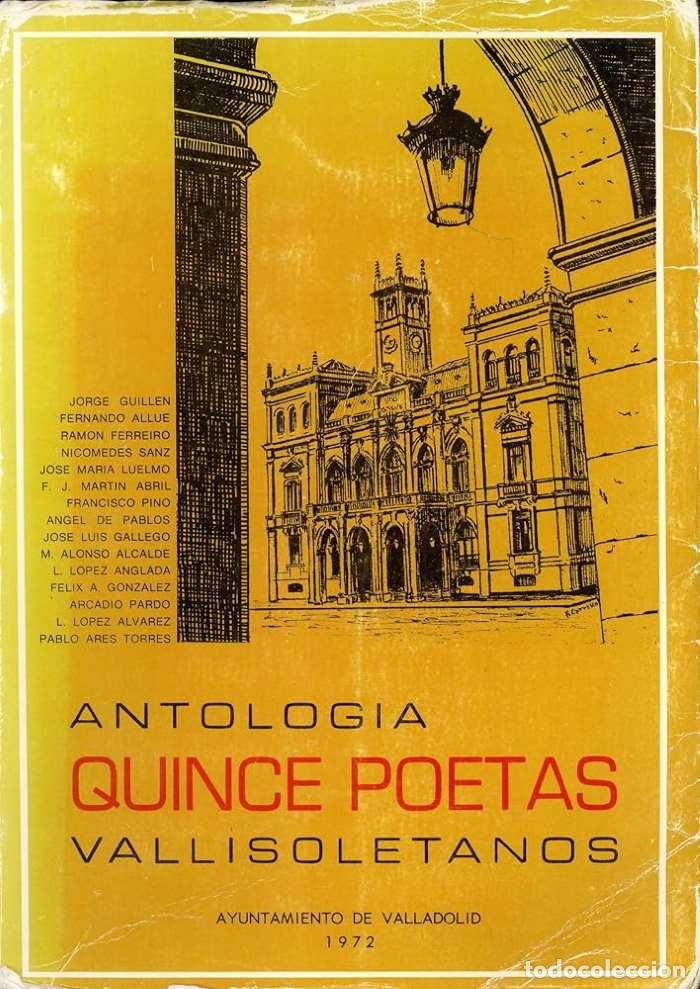 B&uuml;cher: ANTOLOG&Iacute;A QUINCE POETAS VALLISOLETANOS - VV.AA.