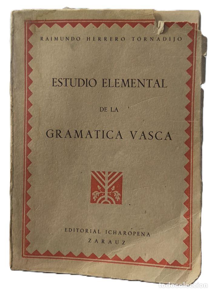 B&uuml;cher: ESTUDIO ELEMENTAL DE LA GRAM&Aacute;TICA VASCA - Raimundo Herrero Tornadijo
