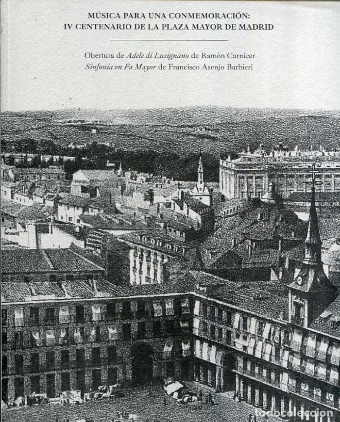 B&uuml;cher: M&Uacute;SICA PARA UNA CONMEMORACI&Oacute;N: IV CENTENARIO DE LA PLAZA MAYOR DE MADRID - Mario Mu&ntilde;oz Carrasco (ed.