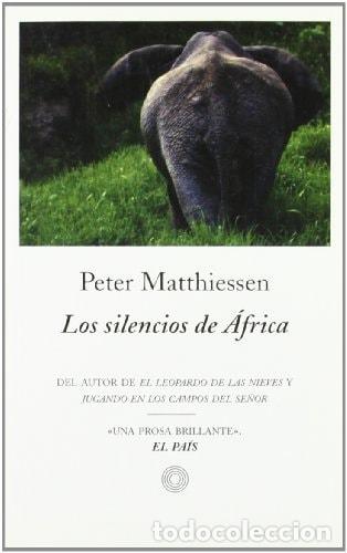 B&uuml;cher: LOS SILENCIOS DE &Aacute;FRICA - Peter Matthiessen