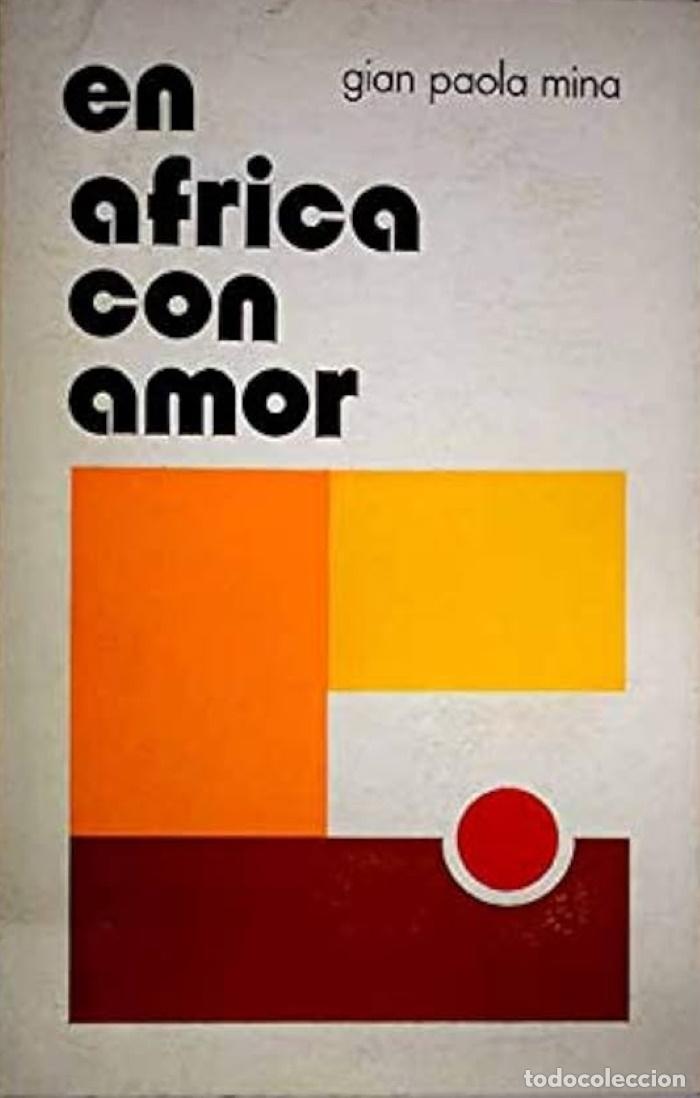 B&uuml;cher: EN &Aacute;FRICA CON AMOR - Gian Paola Mina