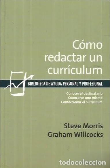 Libros: C&Oacute;MO REDACTAR UN CURR&Iacute;CULUM - Steve Morris; Graham Willcocks
