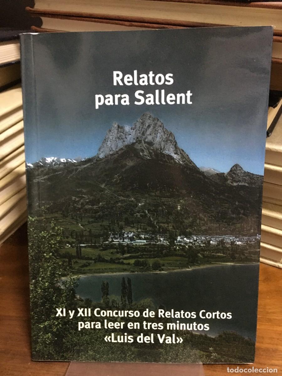 books: Relatos para Sallent (XI y XII) CONCURSO DE RELATOS CORTOS LUIS DEL VAL