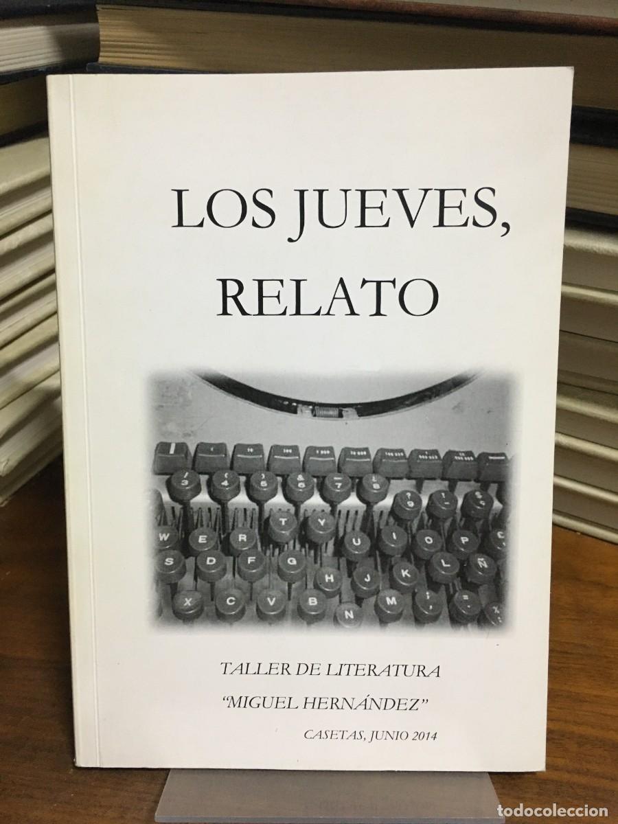Libros: Los jueves, relato Taller de Literatura &rdquo;Miguel Hern&aacute;ndez&rdquo;