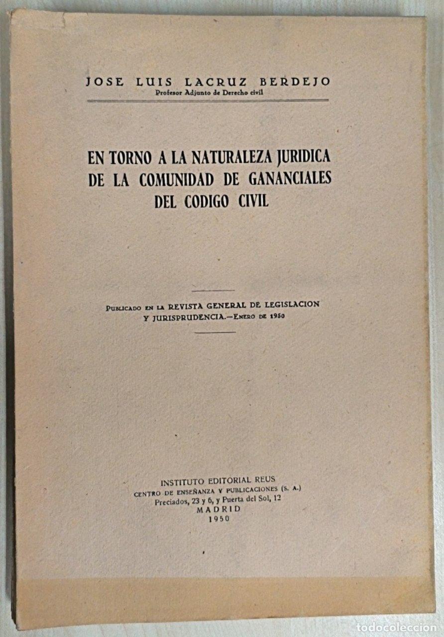 Libros: EN TORNO A LA NATURALEZA JURIDICA DE LA COMUNIDAD DE GANANCIALES DEL CODIGO CIVIL