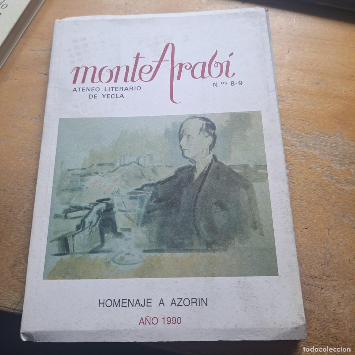 Libros: MonteArab&iacute; monte arabi &ndash; Ateneo Literario de Yecla &ndash; n&ordm; 8-9 Homenaje a Azor&iacute;n &ndash; A&ntilde;o 1990 Tapa bla