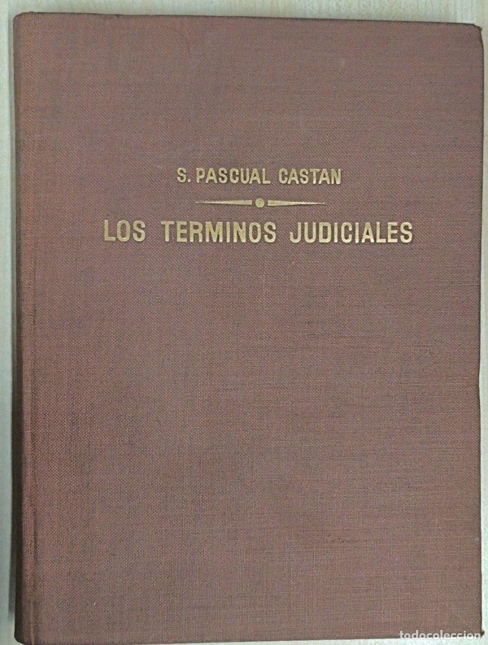 Libros: Los t&eacute;rminos judiciales - Santiago Pascual Castan