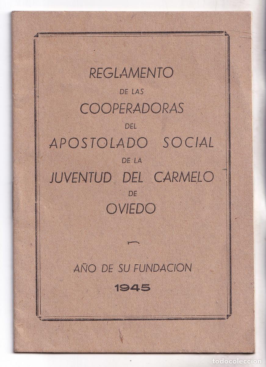Libros: REGLAMENTO COOPERADORAS APOSTOLADO SOCIAL DE LA JUVENTUD DEL CARMELO DE OVIEDO. 1945. ASTURIAS