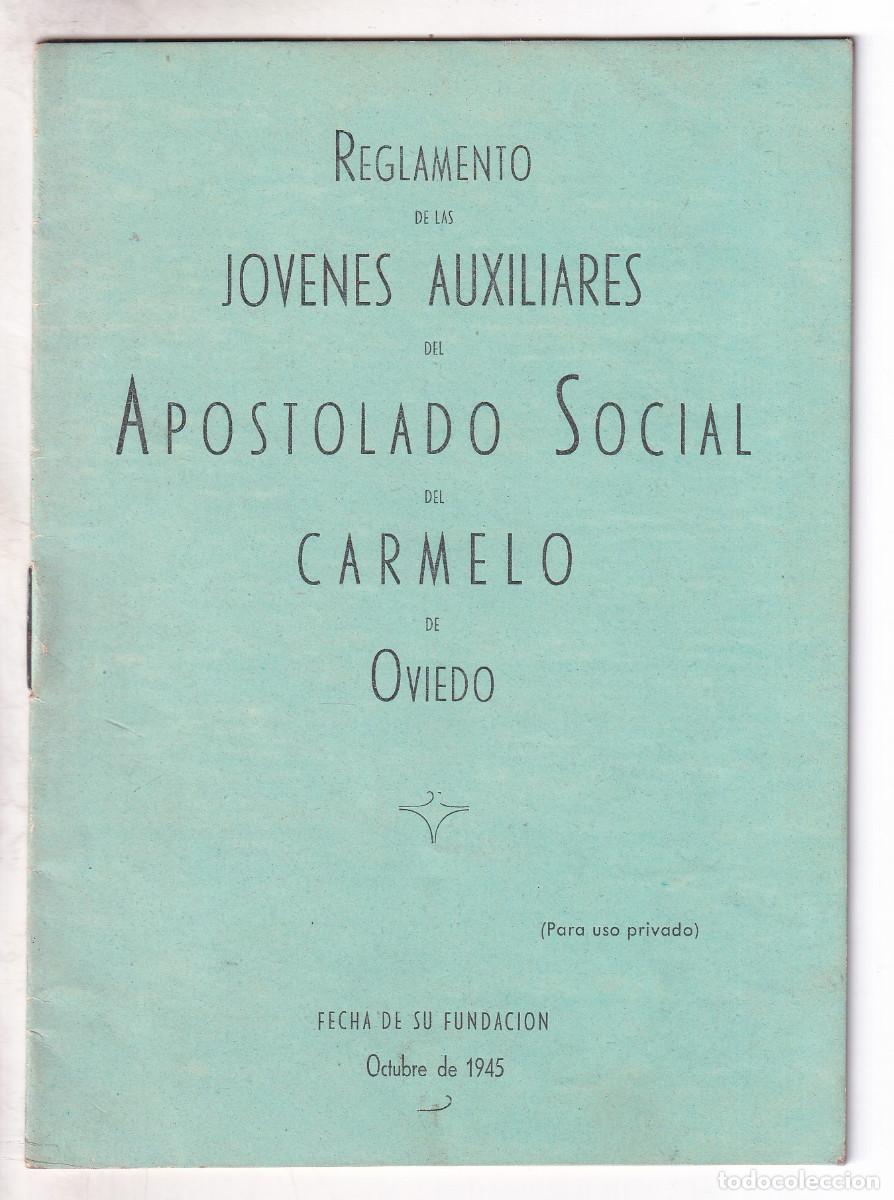 Libros: REGLAMENTO DE LAS J&Oacute;VENES AUXILIARES DEL APOSTOLADO SOCIAL DEL CARMELO DE OVIEDO 1945. ASTURIAS