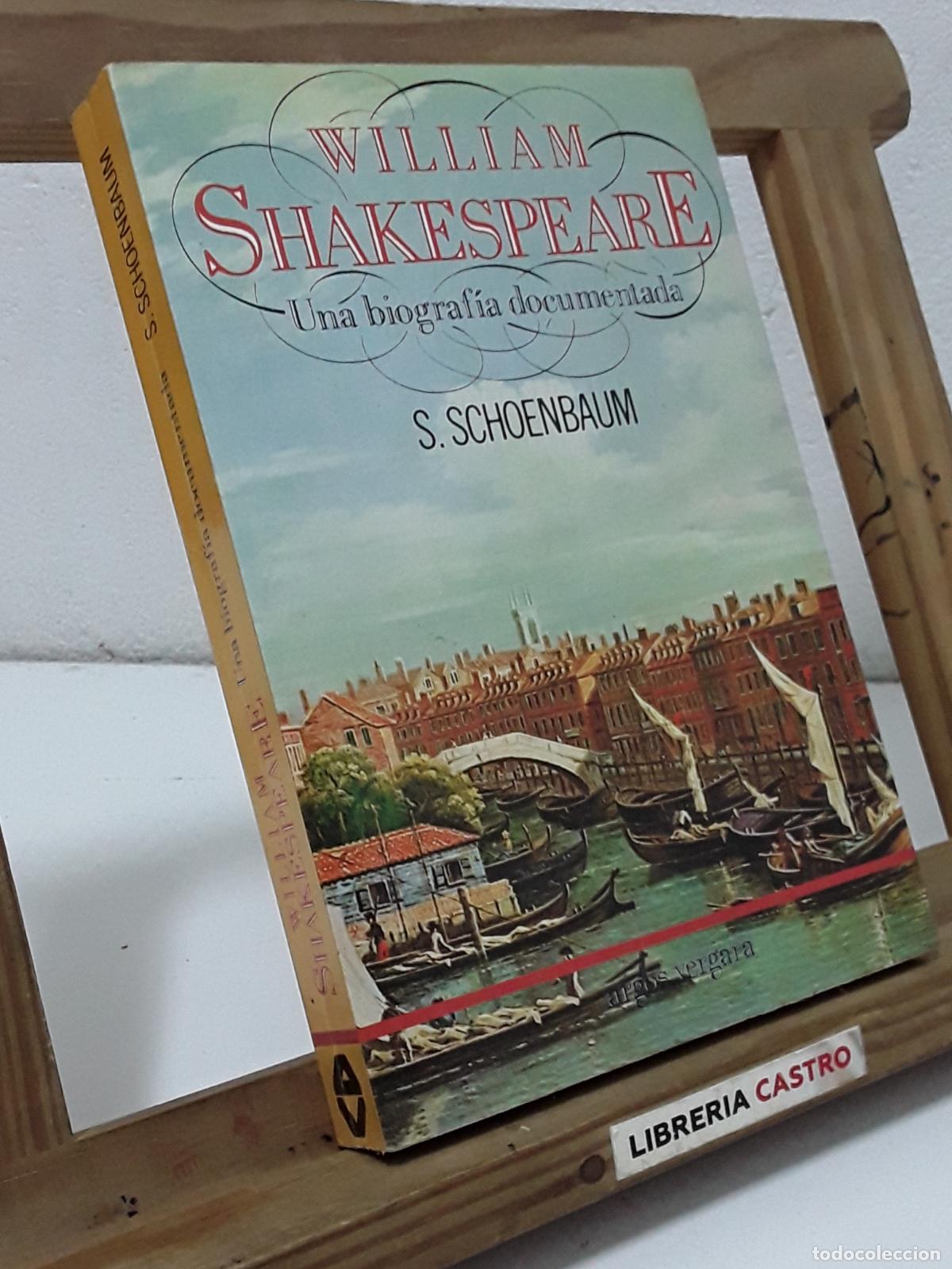Libros: William Shakespeare. Una biograf&iacute;a documentada - Samuel Schoenbaum. - Foto 1