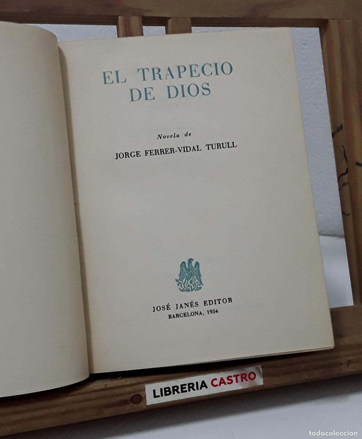Libros: El trapecio de Dios - Jorge Ferrer Vidal Turull. - Foto 1