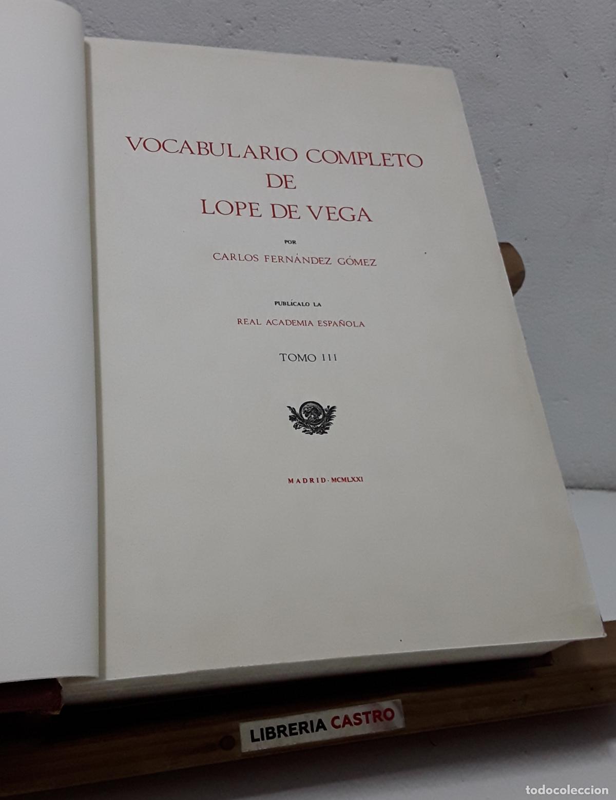 Libros: Vocabulario Completo de Lope de Vega. Tomo III. De la P a la Z - Carlos Fern&aacute;ndez G&oacute;mez.